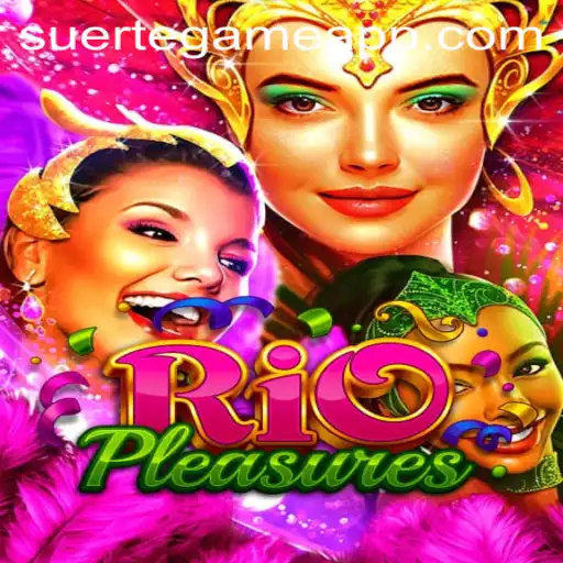 Unveiling RioPleasures: The Game Changing Experience by SUERTE GAMING