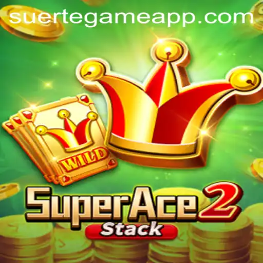 SuperAce2: The Ultimate Gaming Experience with SUERTE GAMING